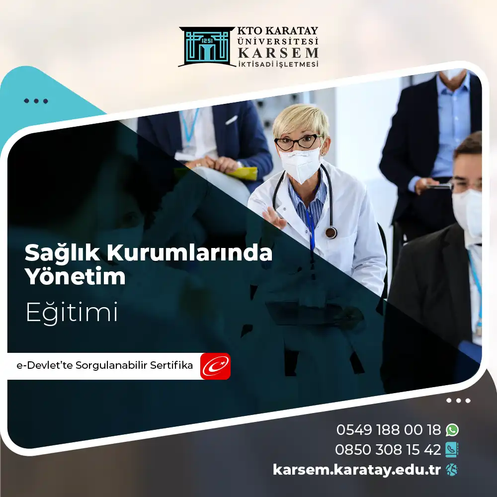 Sağlık Kurumlarında Yönetim Eğitimi Sertifika Programı